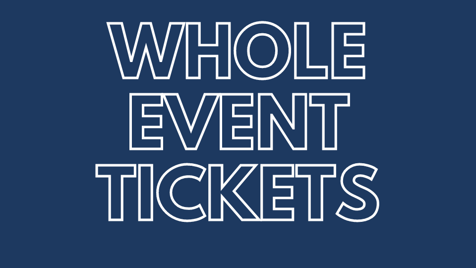 J Whole event tickets